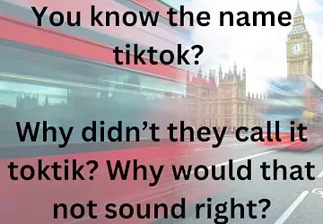 Warum tiktok und nicht toktik???