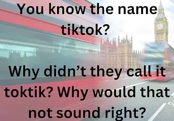 Warum tiktok und nicht toktik???